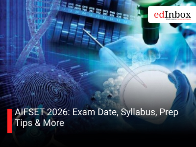 AIFSET 2026: Exam Date, Syllabus, Prep Tips & More