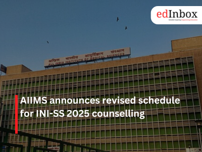 AIIMS announces revised schedule for INI-SS 2025 counselling