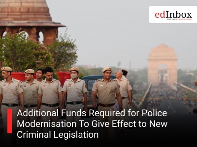 Additional Funds Required for Police Modernisation To Give Effect to New Criminal Legislation