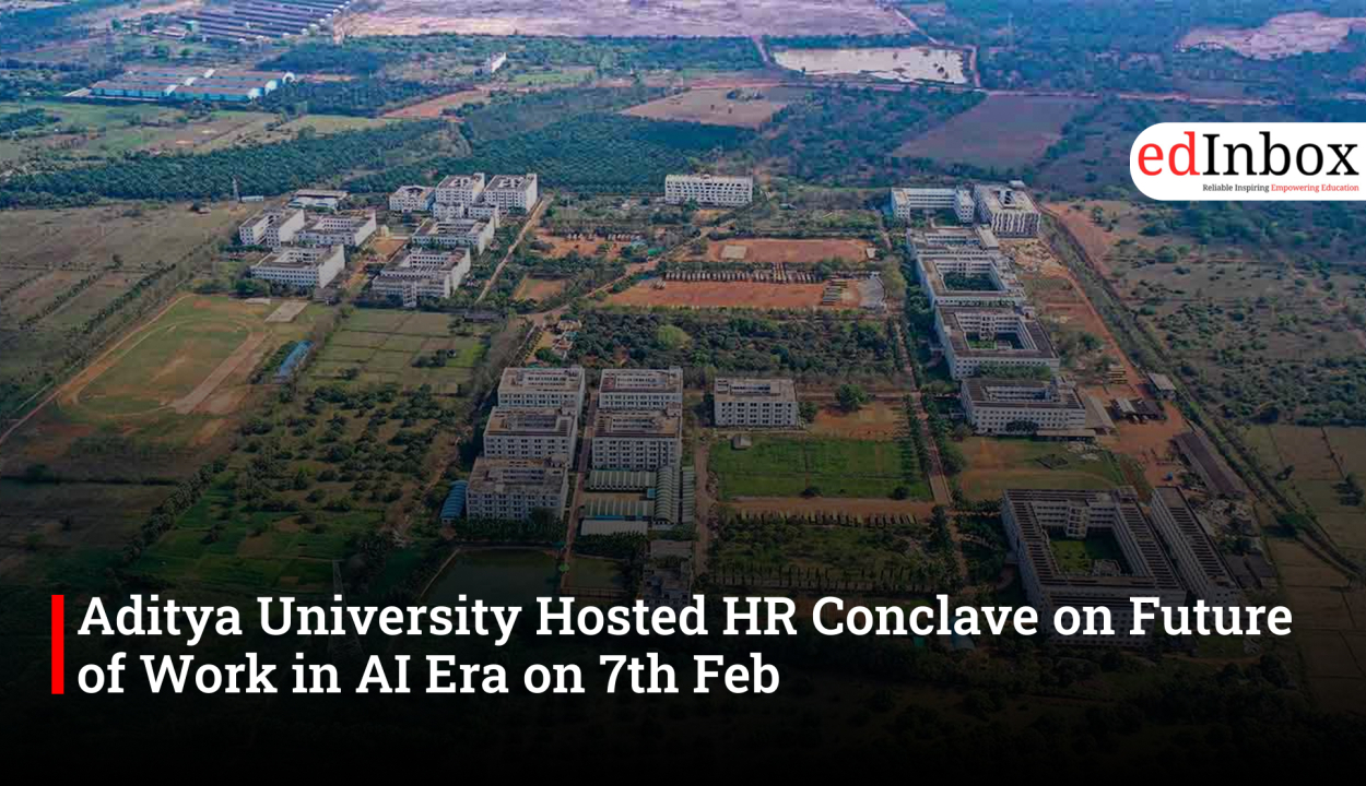 Aditya University Hosted HR Conclave on Future of Work in AI Era on 7th Feb