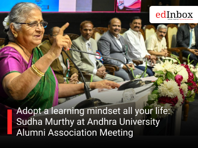 Adopt a learning mindset all your life: Sudha Murthy at Andhra University Alumni Association Meeting
