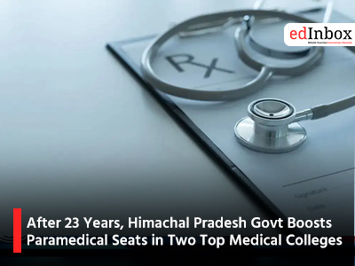 After 23 Years, Himachal Pradesh Govt Boosts Paramedical Seats in Two Top Medical Colleges