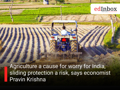 Agriculture a cause for worry for India, sliding protection a risk, says economist Pravin Krishna