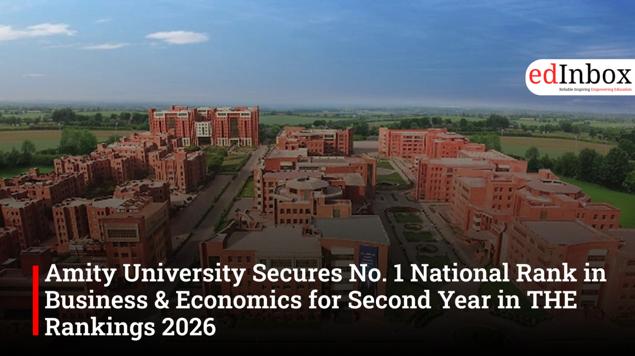 Amity University Secures No. 1 National Rank in Business & Economics for Second Year in THE Rankings 2026