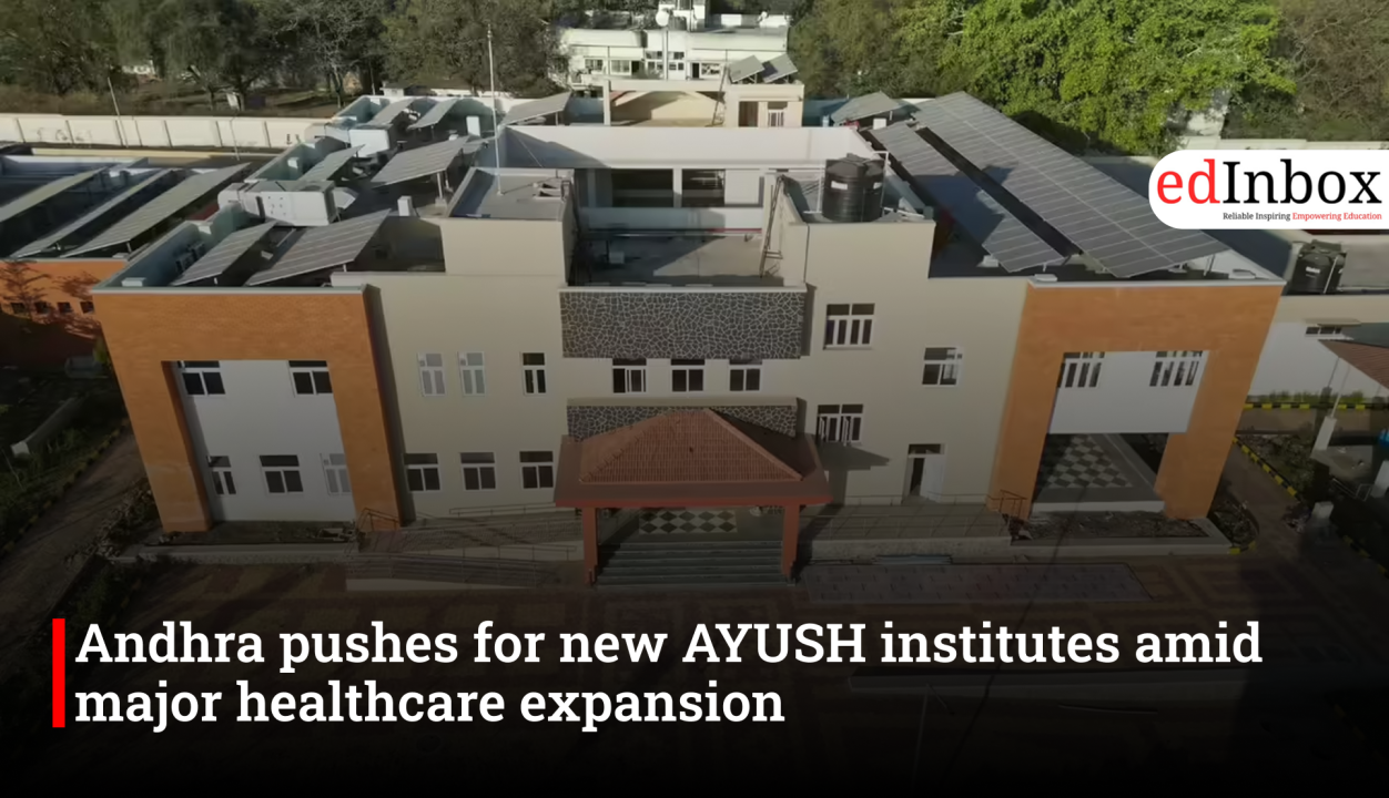Andhra pushes for new AYUSH institutes amid major healthcare expansion