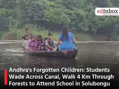 Andhra's Forgotten Children: Students Wade Across Canal, Walk 4 Km Through Forests to Attend School in Solubongu
