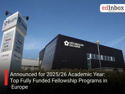 Announced for 2025/26 Academic Year: Top Fully Funded Fellowship Programs in Europe