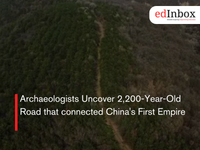 Archaeologists Uncover 2,200-Year-Old Road that connected China's First Empire