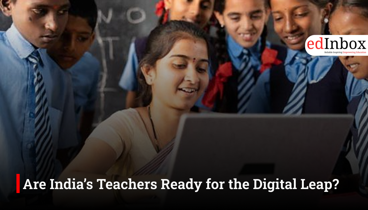 Are India’s Teachers Ready for the Digital Leap?