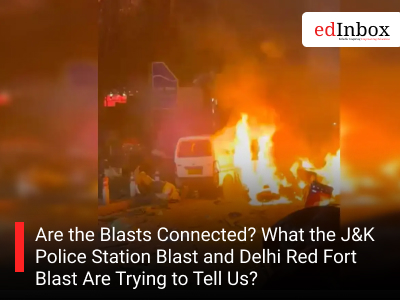 Are the Blasts Connected? What the J&K Police Station Blast and Delhi Red Fort Blast Are Trying to Tell Us?