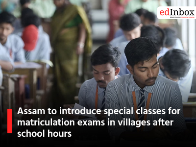 Assam to introduce special classes for matriculation exams in villages after school hours