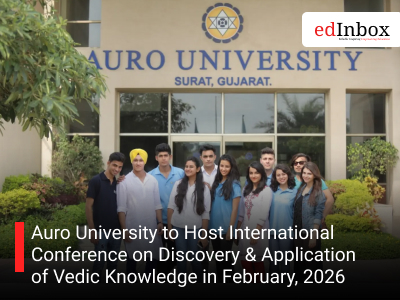Auro University to Host International Conference on Discovery & Application of Vedic Knowledge in February, 2026