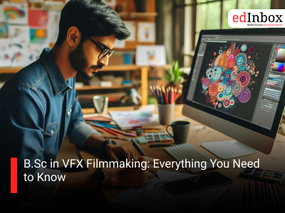 B.Sc in VFX Filmmaking: Everything You Need to Know