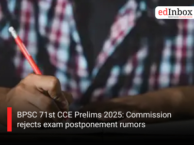 BPSC 71st CCE Prelims 2025: Commission rejects exam postponement rumors