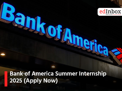 Bank of America Summer Internship 2025 (Apply Now)