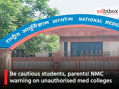 Be cautious students, parents! NMC warning on unauthorised med colleges