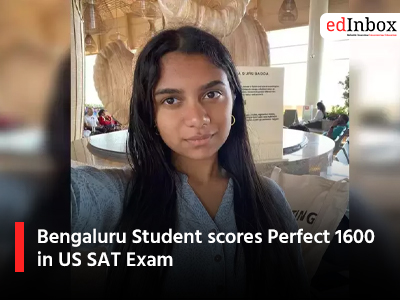 Bengaluru Student scores Perfect 1600 in US SAT Exam