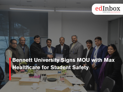 Bennett University Signs MOU with Max Healthcare for Student Safety