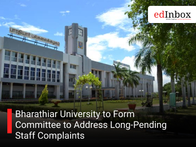 Bharathiar University to Form Committee to Address Long-Pending Staff Complaints