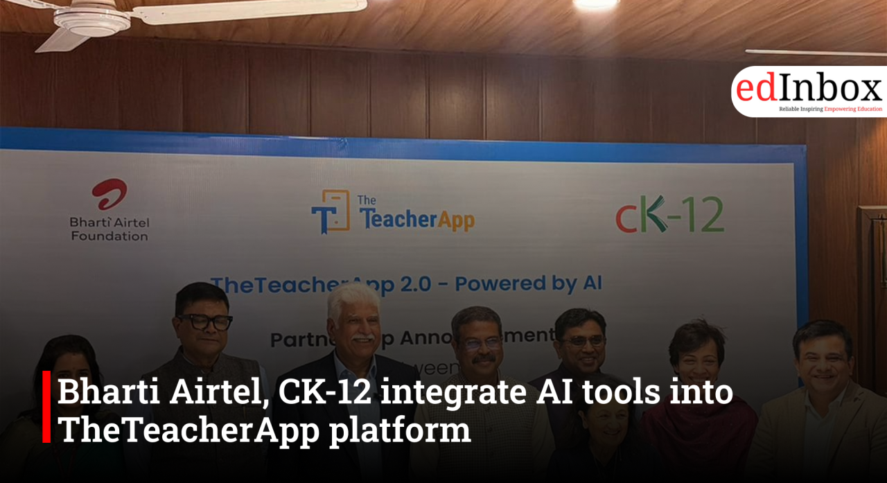 Bharti Airtel, CK-12 integrate AI tools into TheTeacherApp platform