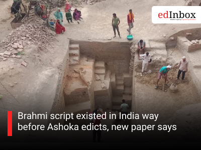 Brahmi script existed in India way before Ashoka edicts, new paper says