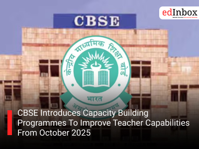 CBSE Introduces Capacity Building Programmes To Improve Teacher Capabilities From October 2025