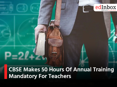 CBSE Makes 50 Hours Of Annual Training Mandatory For Teachers