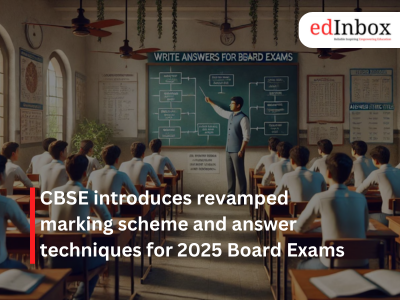 CBSE introduces revamped marking scheme and answer techniques for 2025 Board Exams