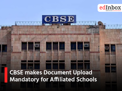 CBSE makes Document Upload Mandatory for Affiliated Schools