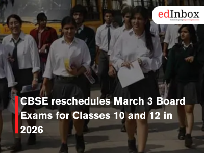 CBSE reschedules March 3 Board Exams for Classes 10 and 12 in 2026