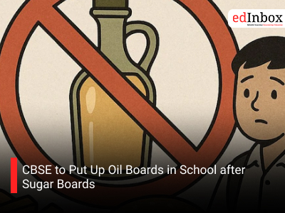 CBSE to Put Up Oil Boards in School after Sugar Boards