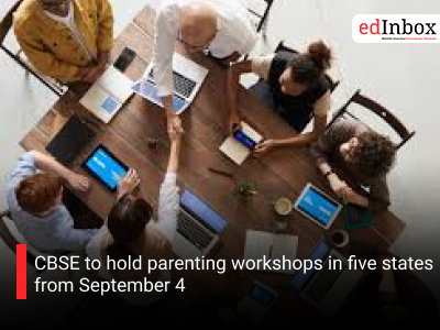 CBSE to hold parenting workshops in five states from September 4