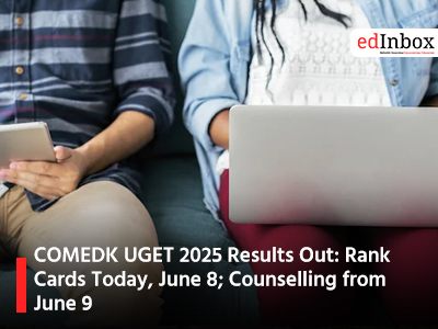 COMEDK UGET 2025 Results Out: Rank Cards Today, June 8; Counselling from June 9
