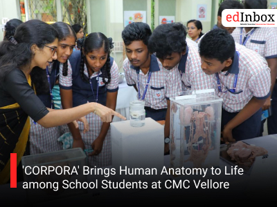 'CORPORA' Brings Human Anatomy to Life among School Students at CMC Vellore