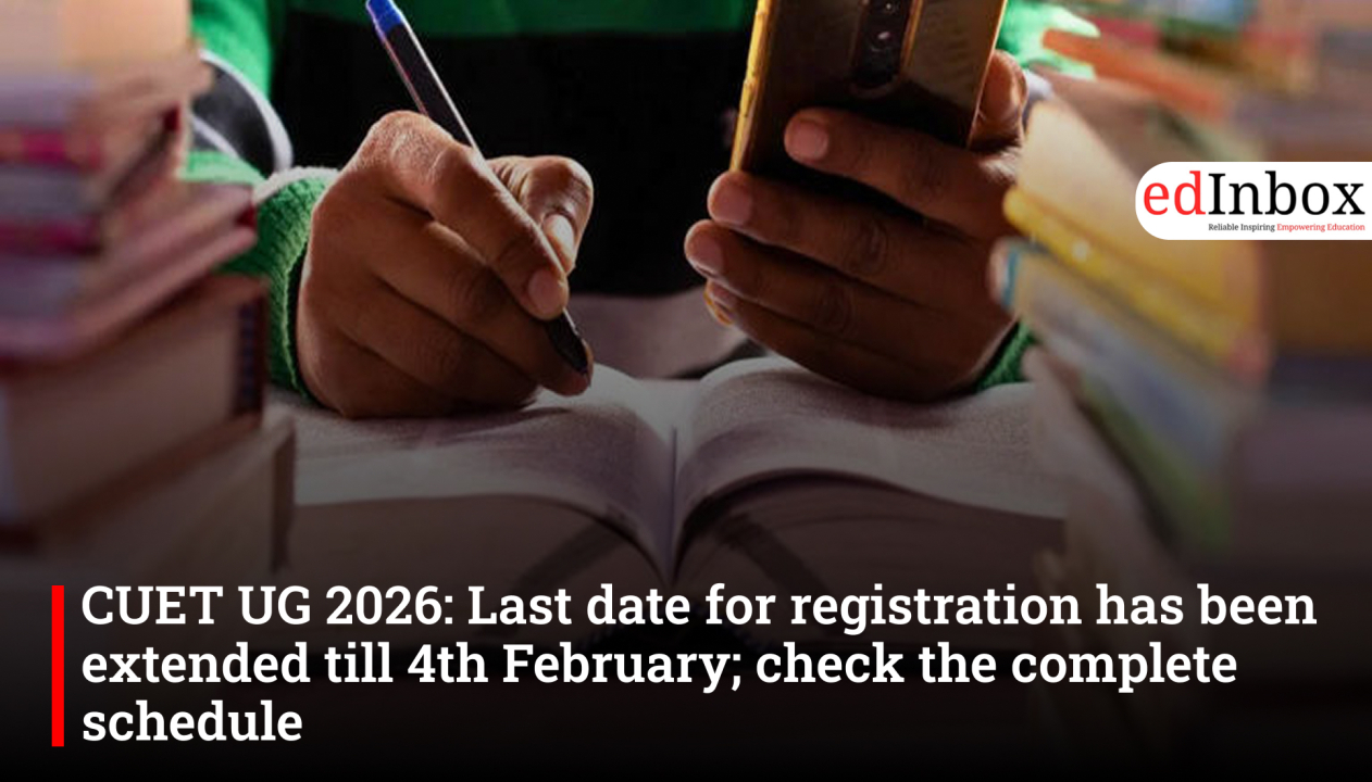 CUET UG 2026: Last date for registration has been extended till 4th February; check the complete schedule