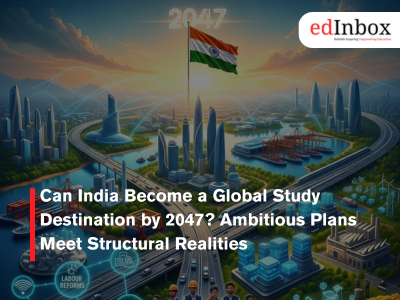 Can India Become a Global Study Destination by 2047? Ambitious Plans Meet Structural Realities