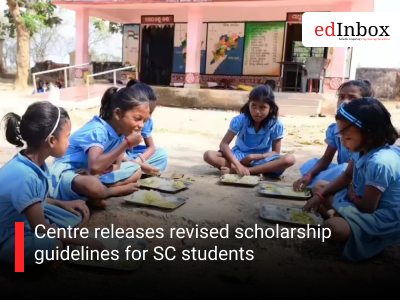 Centre releases revised scholarship guidelines for SC students
