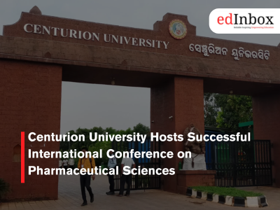Centurion University Hosts Successful International Conference on Pharmaceutical Sciences