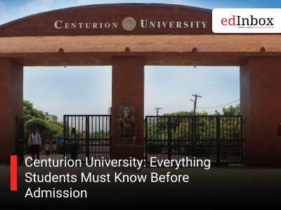 Centurion University: Everything Students Must Know Before Admission