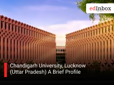 Chandigarh University, Lucknow (Uttar Pradesh): A Brief Profile