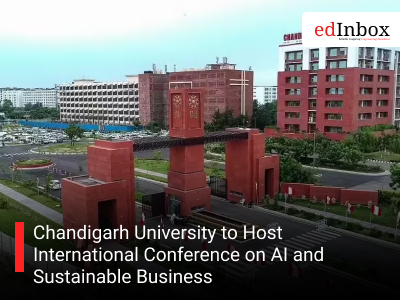 Chandigarh University to Host International Conference on AI and Sustainable Business