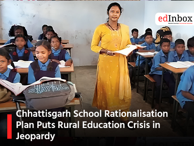 Chhattisgarh School Rationalisation Plan Puts Rural Education Crisis in Jeopardy