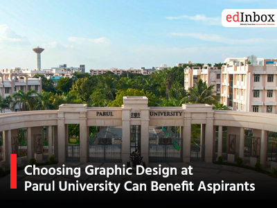 Choosing Graphic Design at Parul University Can Benefit Aspirants 