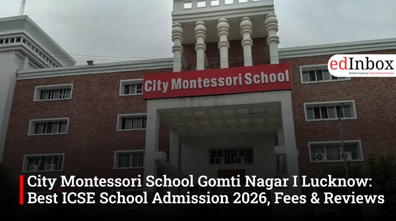 City Montessori School Gomti Nagar I Lucknow: Best ICSE School Admission 2026, Fees & Reviews