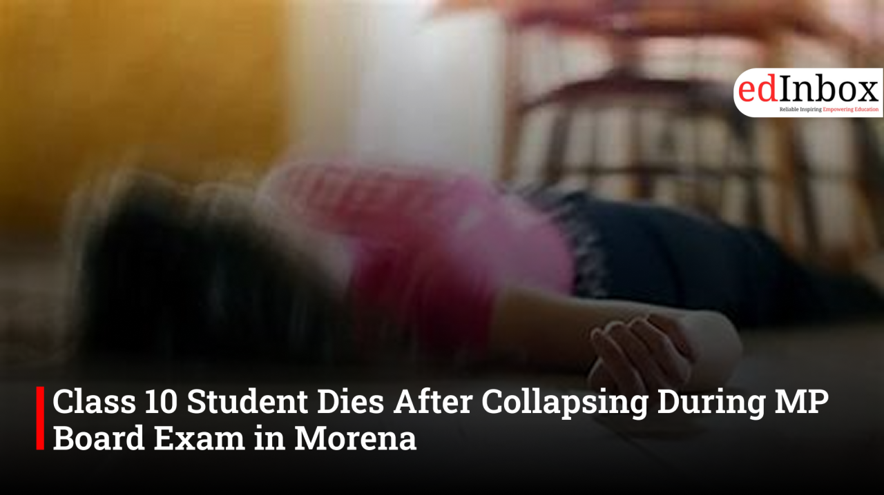 Class 10 Student Dies After Collapsing During MP Board Exam in Morena