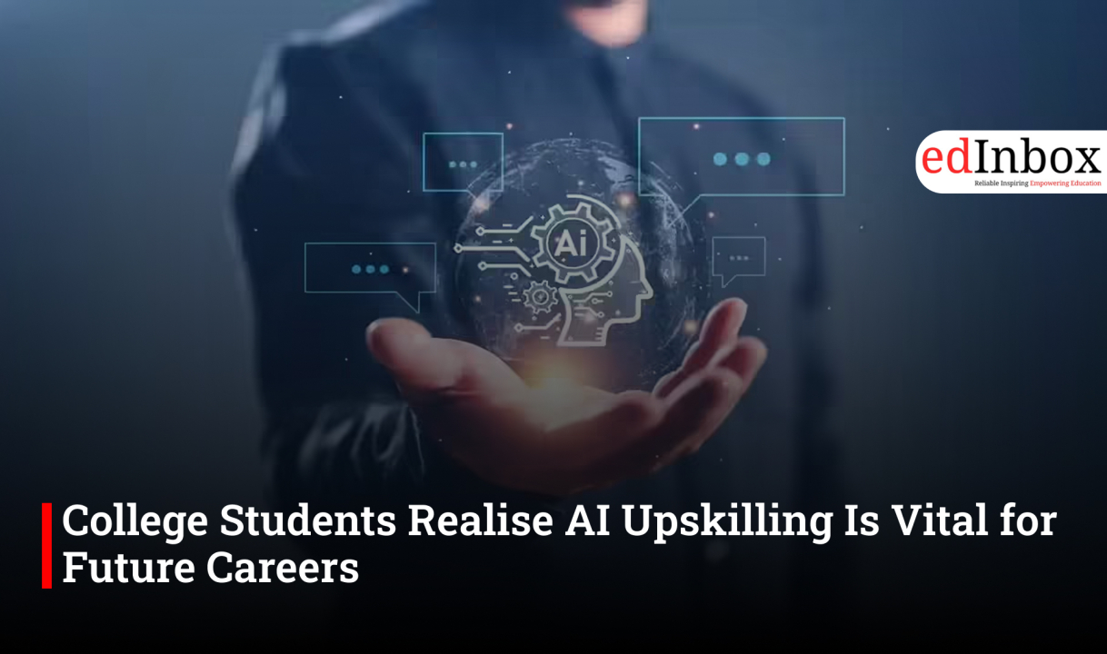 College Students Realise AI Upskilling Is Vital for Future Careers