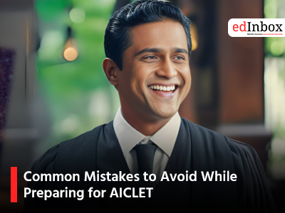 Common Mistakes to Avoid While Preparing for AICLET