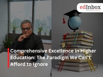 Comprehensive Excellence in Higher Education: The Paradigm We Can’t Afford to Ignore