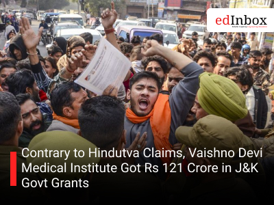 Contrary to Hindutva Claims, Vaishno Devi Medical Institute Got Rs 121 Crore in J&K Govt Grants