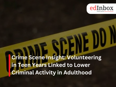 Crime Scene Insight: Volunteering in Teen Years Linked to Lower Criminal Activity in Adulthood